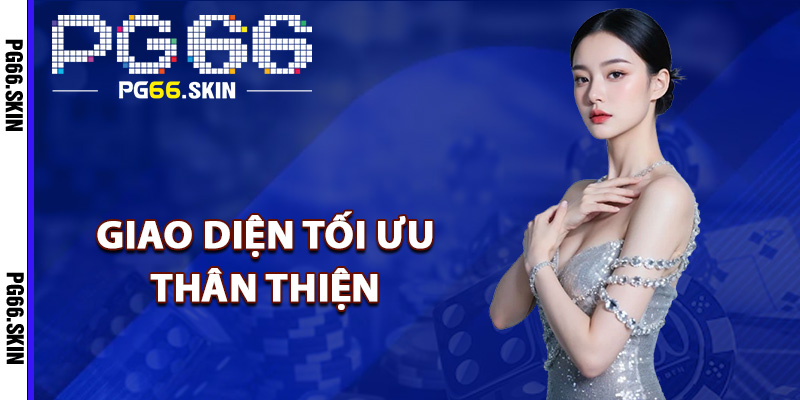 PG66 fifa55nid | Nhà Cái Mới Đa Dạng Game Đổi Thưởng HOT 9 Giao diện tối ưu thân thiện